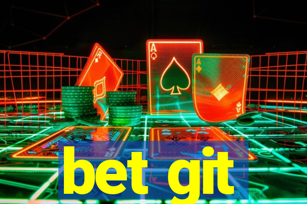 bet git